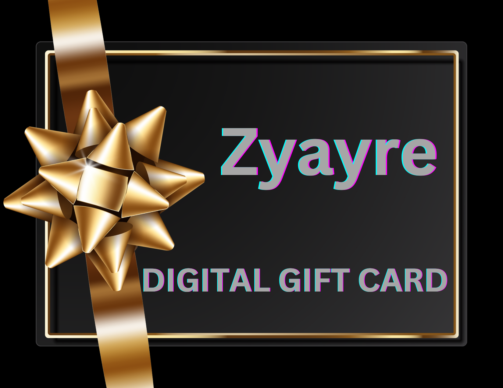 Zyayre e-Gift Card