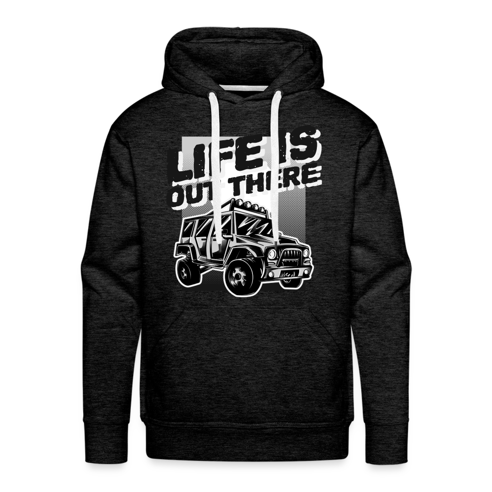 LIFE IS OUT THERE Premium Hoodie - charcoal grey