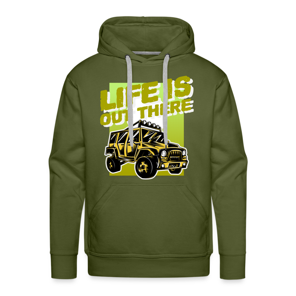 LIFE IS OUT THERE Premium Hoodie - olive green