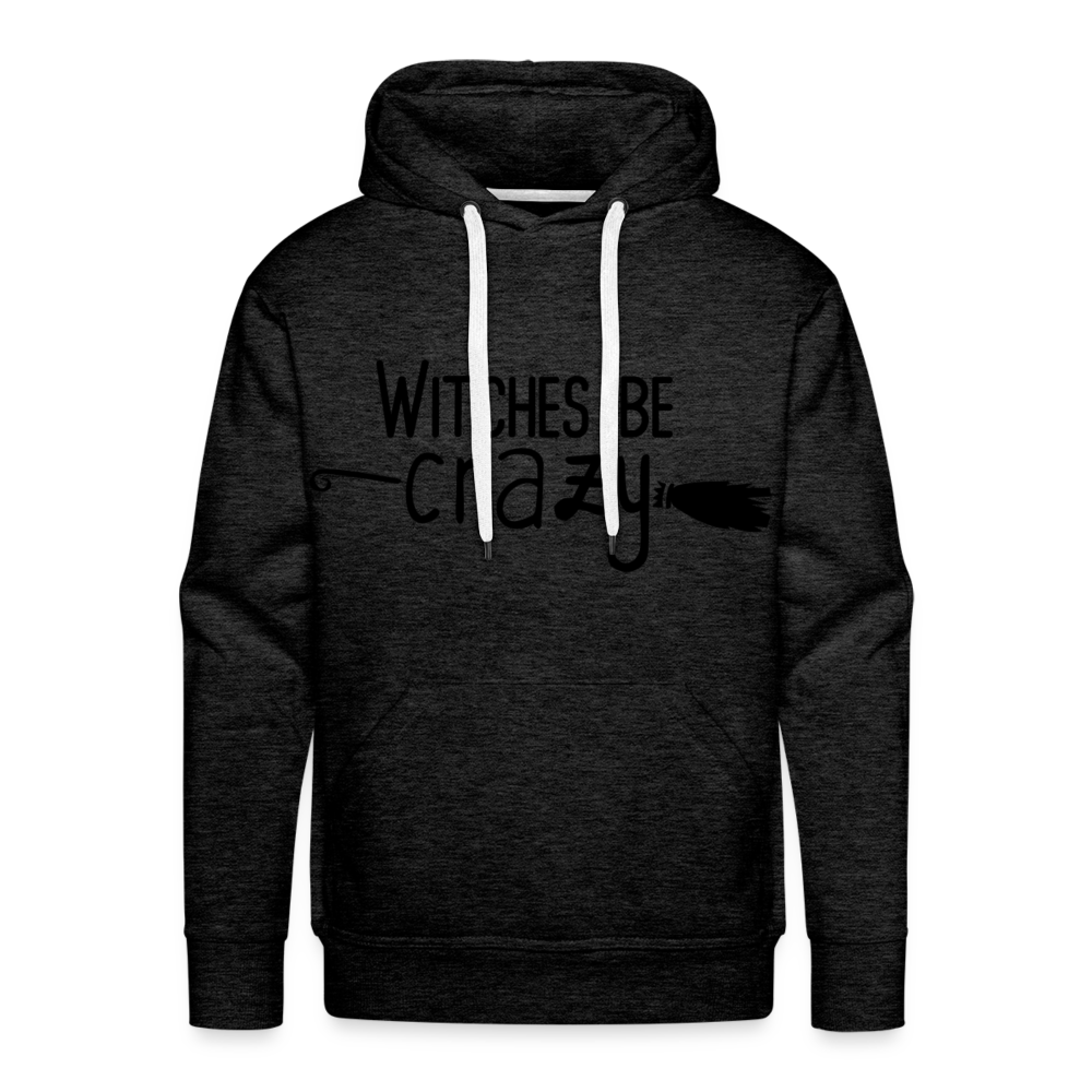 WITCHES BE CRAZY Premium Hoodie - charcoal grey