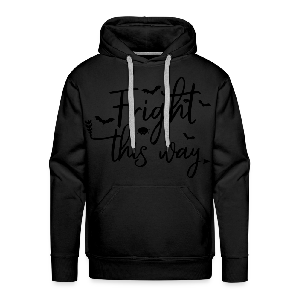 FRIGHT THIS WAY Premium Hoodie - black