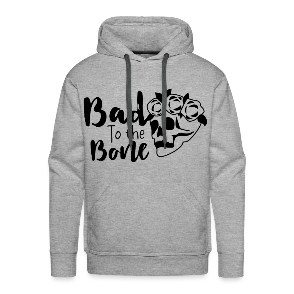 BAD TO THE BONE Premium Hoodie - heather grey