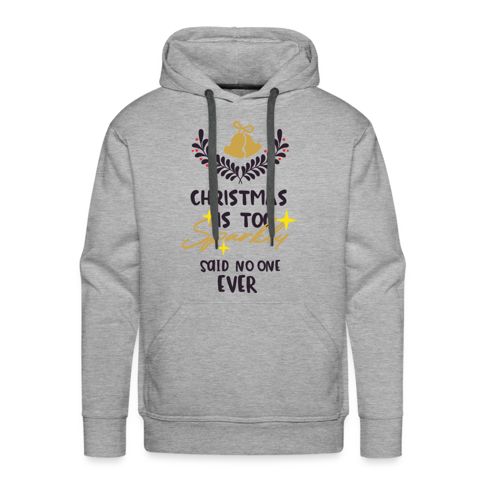 CHRISTMAS IS TOO Premium Hoodie - heather grey